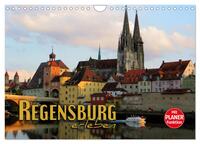 Regensburg erleben (Wandkalender 2025 DIN A4 quer), CALVENDO Monatskalender