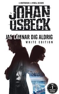 Jag lämnar dig aldrig - White Edition