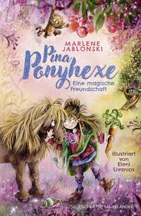 Pina Ponyhexe – Eine magische Freundschaft