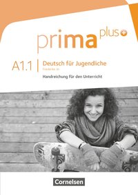 Prima plus - Deutsch für Jugendliche - Allgemeine Ausgabe - A1: Band 1