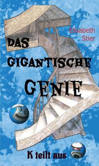 Das gigantische Genie