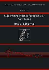 Modernizing Practice Paradigms for New Music