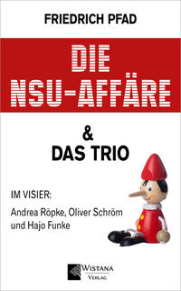 Die NSU-Affäre & Das Trio