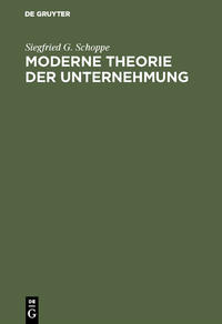 Moderne Theorie der Unternehmung