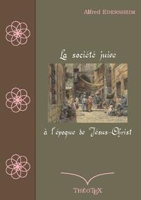 La société juive à l'époque de Jésus-Christ