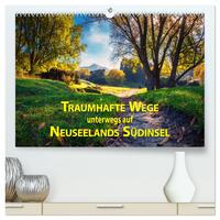 Traumhafte Wege - Unterwegs auf Neuseelands Südinsel (hochwertiger Premium Wandkalender 2025 DIN A2 quer), Kunstdruck in Hochglanz