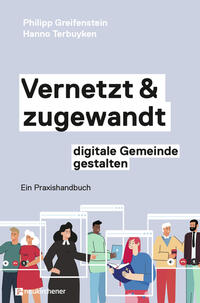 Vernetzt und zugewandt - digitale Gemeinde gestalten