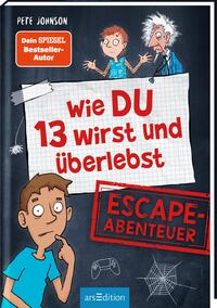 Wie DU 13 wirst und überlebst – Escape-Abenteuer