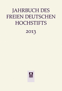 Jahrbuch des Freien Deutschen Hochstifts 2013