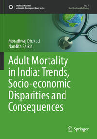 Adult Mortality in India: Trends, Socio-economic Disparities and Consequences