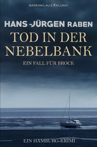 Tod in der Nebelbank – Ein Fall für Brock: Ein Hamburg-Krimi