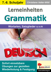 Lerneinheiten Grammatik / Wortarten, Satzglieder u.v.m.