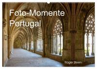 Foto-Momente Portugal (Wandkalender 2025 DIN A2 quer), CALVENDO Monatskalender