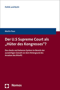 Der U.S. Supreme Court als "Hüter des Kongresses"?