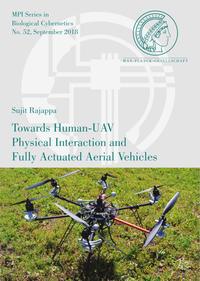 Towards Human-UAV Physical Interaction and Fully Actuated Aerial Vehicles