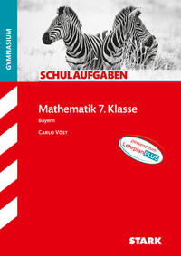 STARK Mathematik 7. Klasse - Schulaufgaben Gymnasium