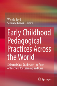 Early Childhood Pedagogical Practices Across the World