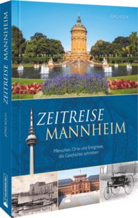 Zeitreise Mannheim