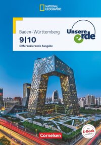 Unsere Erde - Differenzierende Ausgabe Baden-Württemberg - Ausgabe ab 2016 - 9./10. Schuljahr