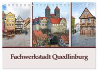 Fachwerkstadt Quedlinburg (Tischkalender 2025 DIN A5 quer), CALVENDO Monatskalender