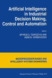 Artificial Intelligence in Industrial Decision Making, Control and Automation