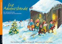 Die Adventsbande. Ein Adventskalender zum Vorlesen und Ausschneiden