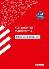 STARK Mathematik 3./4. Klasse - Kompetenzen - Zahlen und Operationen