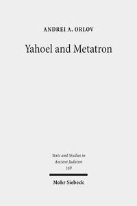 Yahoel and Metatron