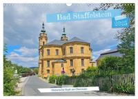 Bad Staffelstein - historische Stadt am Obermain (Wandkalender 2025 DIN A3 quer), CALVENDO Monatskalender