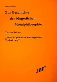 Zur Geschichte der bürgerlichen Moralphilosophie