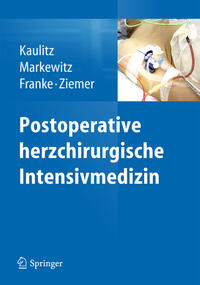 Postoperative herzchirurgische Intensivmedizin