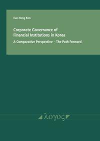 Corporate Governance of Financial Institutions in Korea in a comparative Perspective