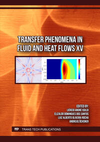 Transfer Phenomena in Fluid and Heat Flows XV