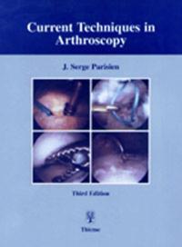 Current Techniques in Arthroscopy