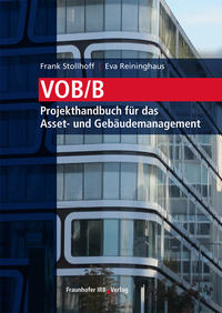 VOB/B - Projekthandbuch für das Asset- und Gebäudemanagement