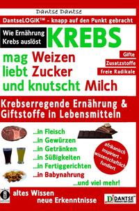 KREBS mag Weizen, liebt Zucker und knutscht Milch: Wie Ernährung Krebs auslöst