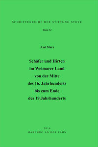 Schäfer und Hirten im Weimarer Land von der Mitte des 16. Jahrhunderts bis zum Ende des 19. Jahrhunderts