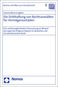 Die Dritthaftung von Rechtsanwälten für Vermögensschäden