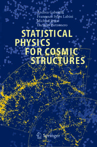 Statistical Physics for Cosmic Structures