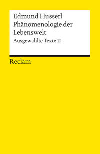 Phänomenologie der Lebenswelt. Ausgewählte Texte II