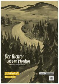 Der Richter und sein Henker – Friedrich Dürrenmatt – Schülerheft