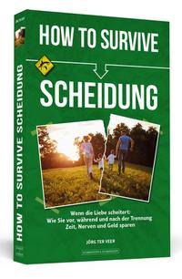 How To Survive Scheidung