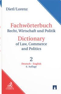 Fachwörterbuch Recht, Wirtschaft und Politik = Dictionary of Law, Commerce and Politics