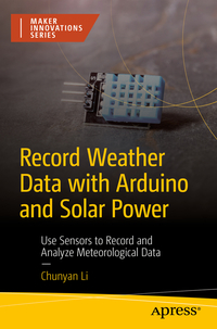 Record Weather Data with Arduino and Solar Power