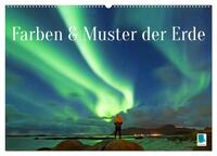 Farben und Muster der Erde (Wandkalender 2025 DIN A2 quer), CALVENDO Monatskalender