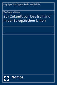 Zur Zukunft von Deutschland in der Europäischen Union