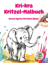 Kri-kra Kritzel-Malbuch - Große Bilder für kleine Hände