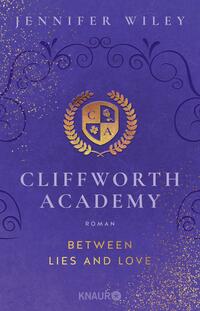 Cliffworth Academy – Between Lies and Love