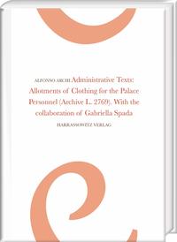 Administrative Texts: Allotments of Clothing for the Palace Personnel