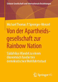 Von der Apartheidsgesellschaft zur Rainbow Nation